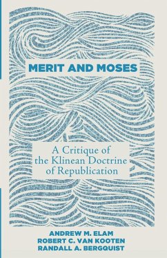 Merit and Moses - Elam, Andrew M.; Kooten, Robert C. van; Bergquist, Randall A.