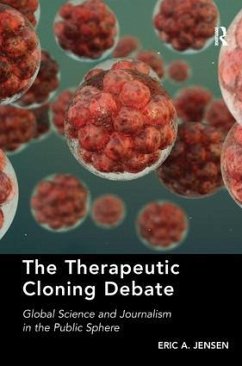 The Therapeutic Cloning Debate - Jensen, Eric A