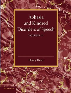 Aphasia and Kindred Disorders of Speech - Head, Henry