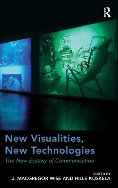 New Visualities, New Technologies - Wise, J. Macgregor