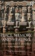 Place, Memory, and Healing - Bild 1