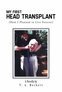 My First Head Transplant - Herbert, V. A.