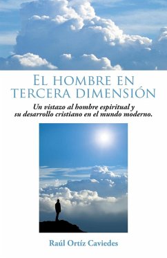 El Hombre En Tercera Dimension - Caviedes, Raul Ortiz