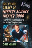 The Comic Galaxy of Mystery Science Theater 3000