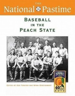 The National Pastime, Baseball in the Peach State, 2010 - Society for American Baseball Research (Sabr)