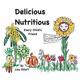 Delicious Nutritious Every Child's Friend