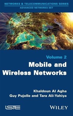 Mobile and Wireless Networks - Al Agha, Khaldoun; Pujolle, Guy; Yahiya, Tara Ali