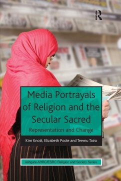 Media Portrayals of Religion and the Secular Sacred - Knott, Kim; Poole, Elizabeth