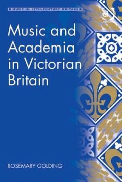 Music and Academia in Victorian Britain - Golding, Rosemary