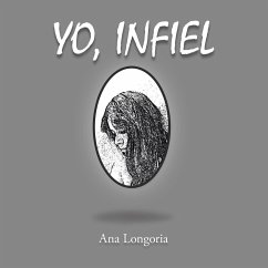 YO, INFIEL - Longoria, Ana