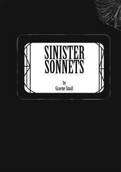 Sinister Sonnets - Small, Graeme