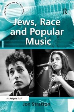 Jews, Race and Popular Music - Stratton, Jon