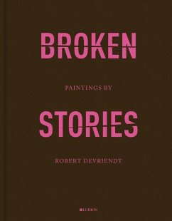 Robert Devriendt: Broken Stories