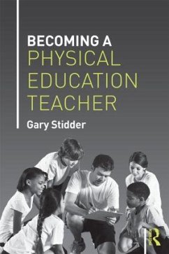 Becoming a Physical Education Teacher - Stidder, Gary