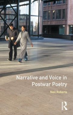 Narrative and Voice in Postwar Poetry - Roberts, Neil