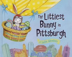 The Littlest Bunny in Pittsburgh - Jacobs, Lily