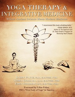 Yoga Therapy & Integrative Medicine - Payne, Ph. D. E-RYT YTRX Larry; Gold, M. A. L. Ac. E-RYT YTRX Terra; Goldman, D. C. E-Ryt
