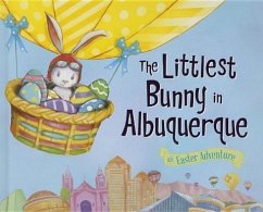 The Littlest Bunny in Albuquerque - Jacobs, Lily