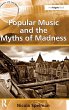 Popular Music and the Myths of Madness - Bild 1