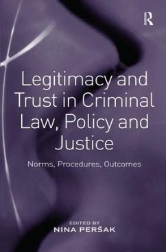 Legitimacy and Trust in Criminal Law, Policy and Justice - Persak, Nina