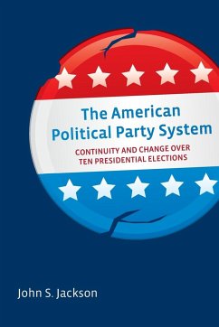 The American Political Party System - Jackson, John S.