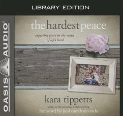 The Hardest Peace - Tippetts, Kara