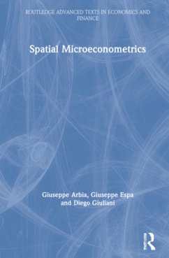 Spatial Microeconometrics - Arbia, Giuseppe;Espa, Giuseppe;Giuliani, Diego