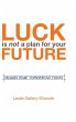 Luck Is Not a Plan for Your Future - Bild 1