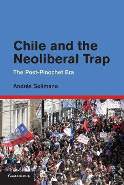 Chile and the Neoliberal Trap - Solimano, Andres