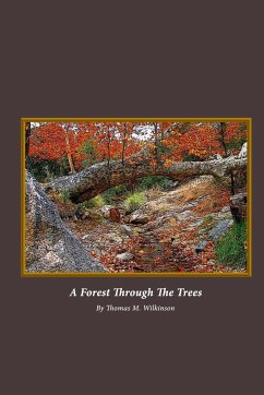 A Forest Through The Trees - Wilkinson, Thomas M.