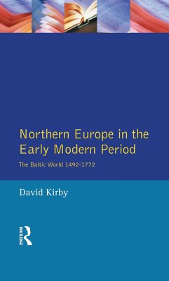 Northern Europe in the Early Modern Period - Kirby, David