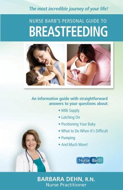 Nurse Barb's Personal Guide to Breastfeeding - Dehn, Barbara