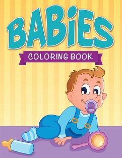 Babies Coloring Book - Speedy Publishing Llc