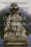 Corpses, Coffins, and Crypts