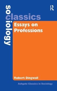 Essays on Professions - Dingwall, Robert