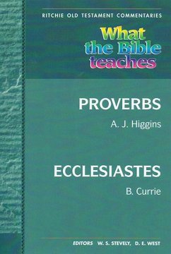 What the Bible Teaches - Proverbs, Ecclesiastes - Currie & Higgins