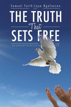 The Truth That Sets Free - Ngafeeson, Samuel Faith-Laye