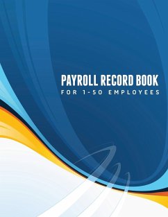 Payroll Record Book (for 1-50 Employees) - Publishing Llc, Speedy