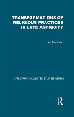Cover Transformations of Religious Practices in Late Antiquity