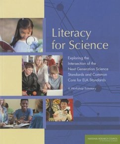 Literacy for Science - National Research Council; Division of Behavioral and Social Sciences and Education; Board On Science Education; Steering Committee on Exploring the Overlap Between