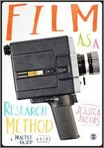 Film as a Research Method - Jacobs, Jessica