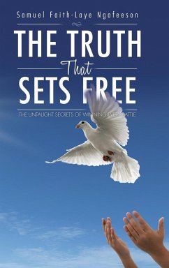 The Truth That Sets Free - Ngafeeson, Samuel Faith-Laye