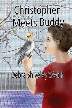 Christopher Meets Buddy - Welch, Debra Shiveley