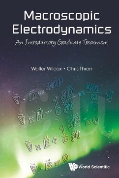 MACROSCOPIC ELECTRODYNAMICS - Walter Wilcox & Chris Thron