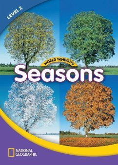 World Windows 2 (Science): Seasons: Content Literacy, Nonfiction Reading, Language & Literacy - National Geographic Learning