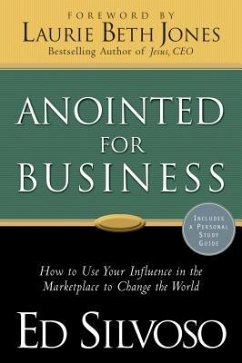 Anointed for Business - Silvoso, Ed; Jones, Laurie