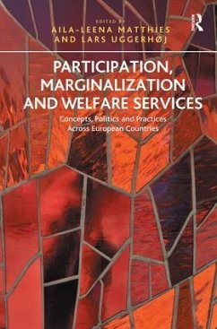 Participation, Marginalization and Welfare Services - Matthies, Aila-Leena; Uggerhøj, Lars