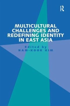 Multicultural Challenges and Redefining Identity in East Asia - Kim, Nam-Kook