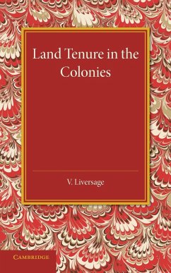 Land Tenure in the Colonies - Liversage, V.