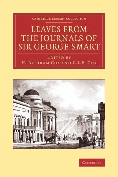 Leaves from the Journals of Sir George Smart - Smart, George